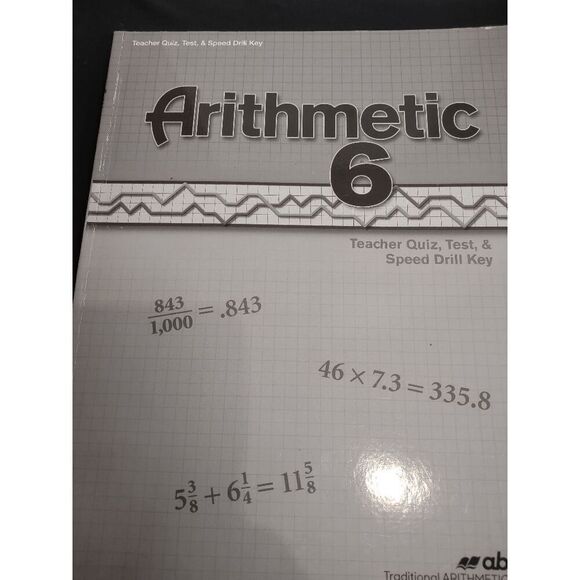 Arithmetic 6 Student & Teacher Quiz, Test, Speed Drill Books (6th Grade, Abeka) - Picture 3 of 3